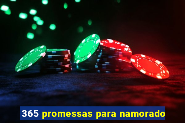 365 promessas para namorado